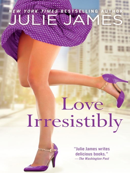 Title details for Love Irresistibly by Julie James - Wait list